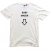 baby maker tee shirt.jpg